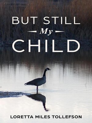 cover image of But Still My Child